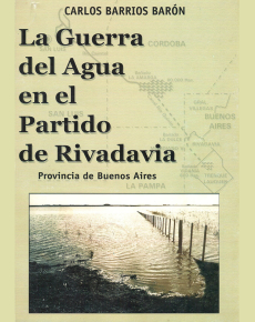 La Guerra del Agua en el Partido de Rivadavia